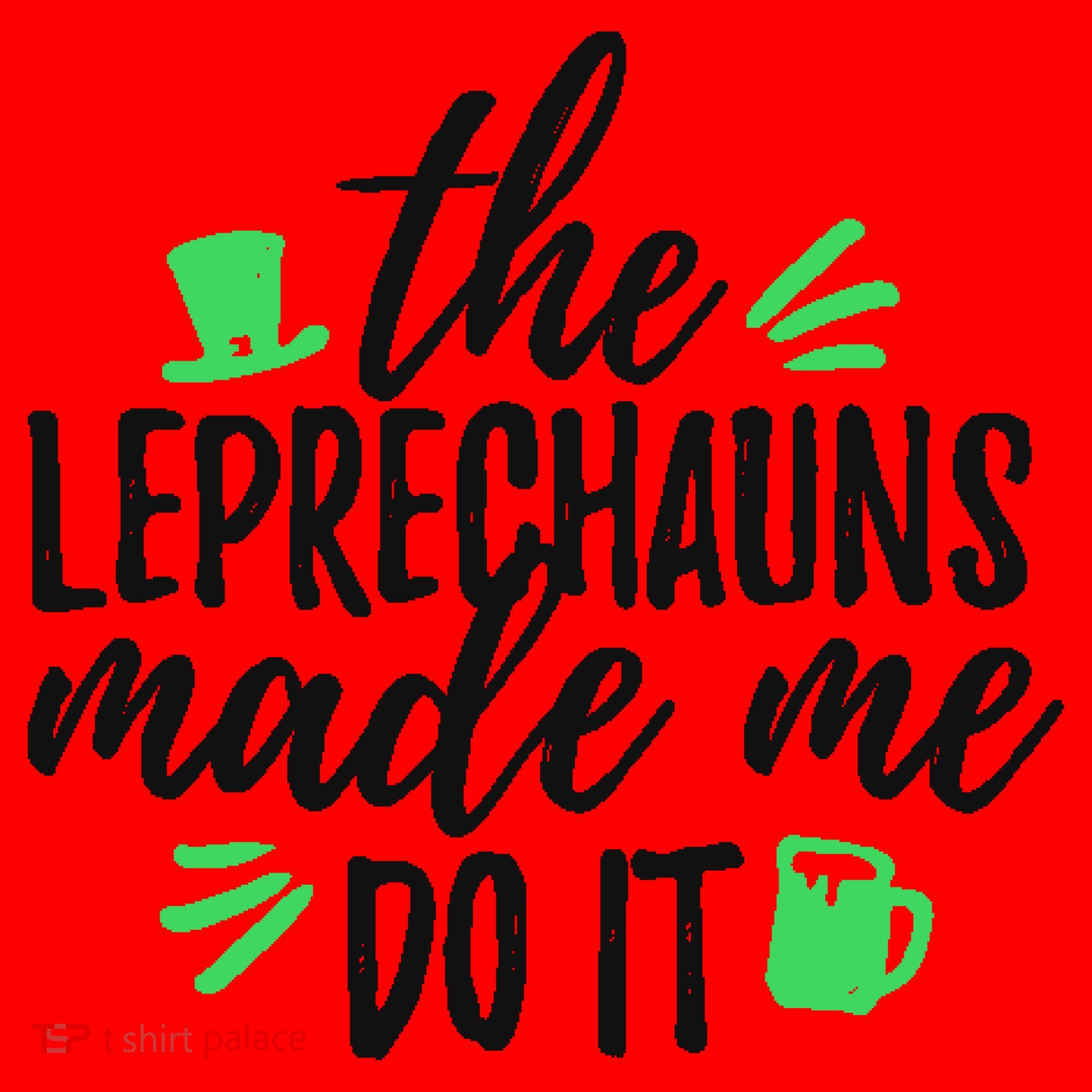 The Leprechauns Made Me Do It Funny Santa Hat