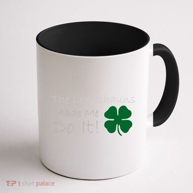 The Leprechauns Made Me Do It Funny Irish Coffee Mug back