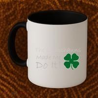 The Leprechauns Made Me Do It Funny Irish Coffee Mug thumb 2