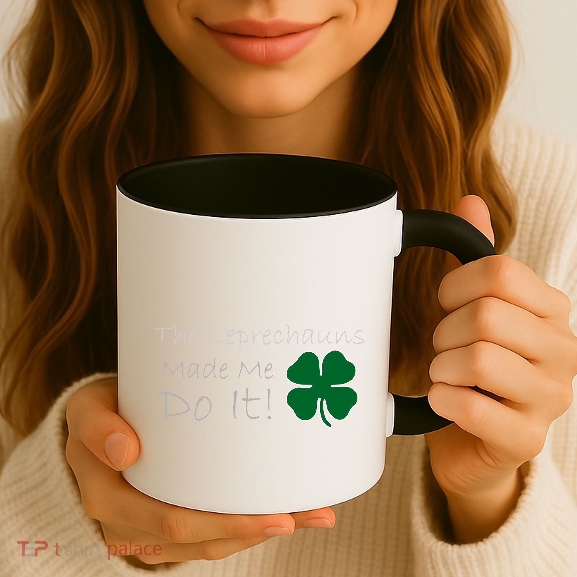 The Leprechauns Made Me Do It Funny Irish Coffee Mug