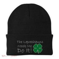 The Leprechauns Made Me Do It Funny Irish Beanie thumb 0