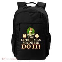 The Leprechauns Made Me Do It Funny Irish St Patrick's Day Backpack thumb 0