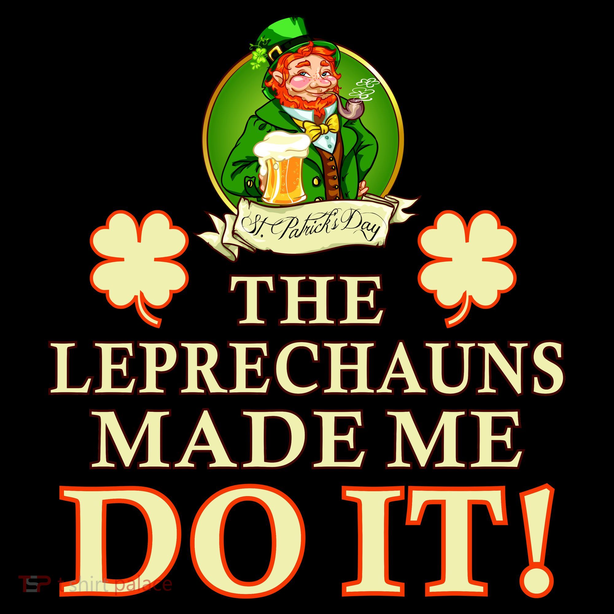 The Leprechauns Made Me Do It Funny Irish St Patrick's Day Women's Hoodie