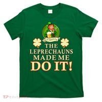 The Leprechauns Made Me Do It Funny Irish St Patrick's Day T-Shirt thumb 0