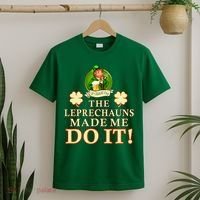 The Leprechauns Made Me Do It Funny Irish St Patrick's Day T-Shirt thumb 2