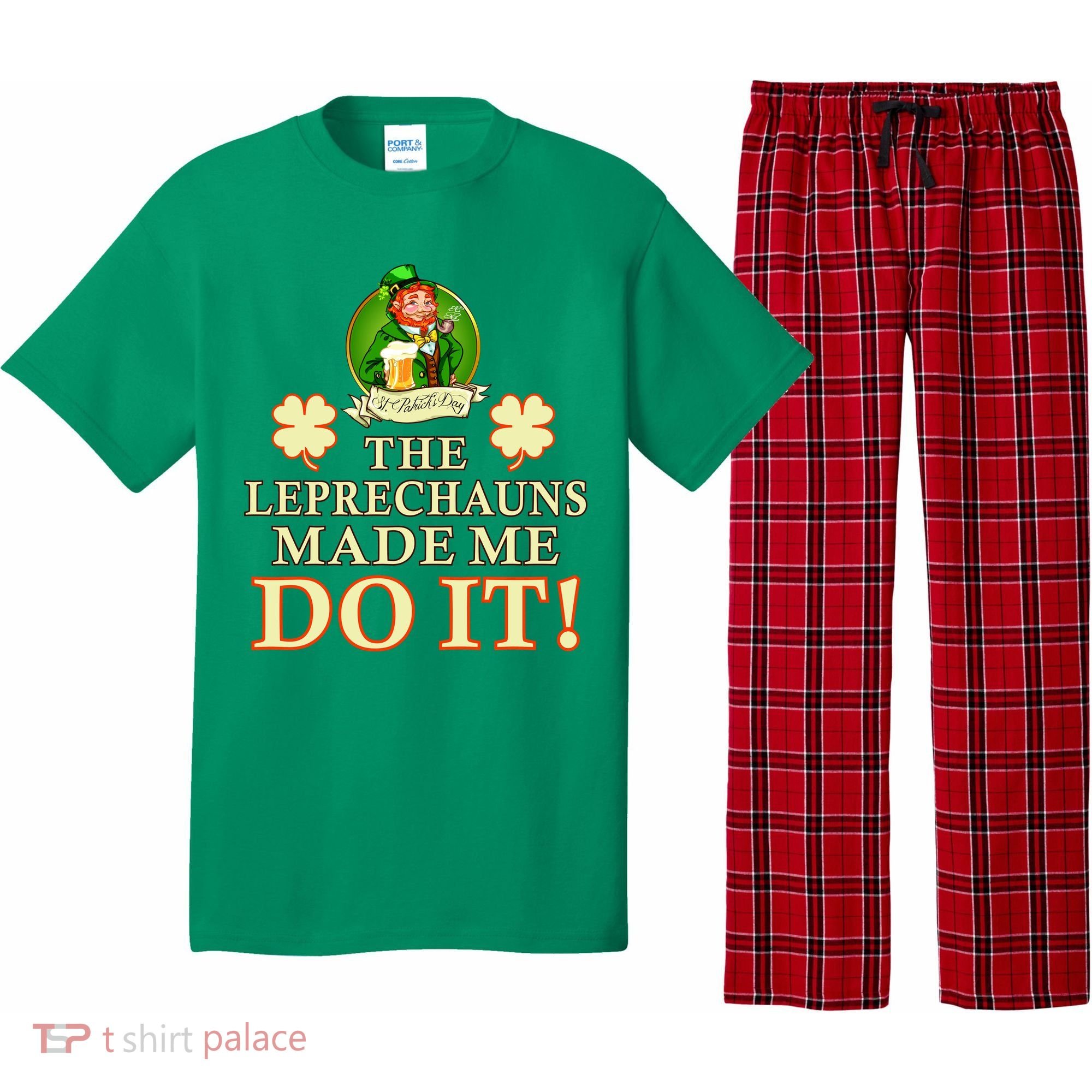 The Leprechauns Made Me Do It Funny Irish St Patrick's Day Pajama Set