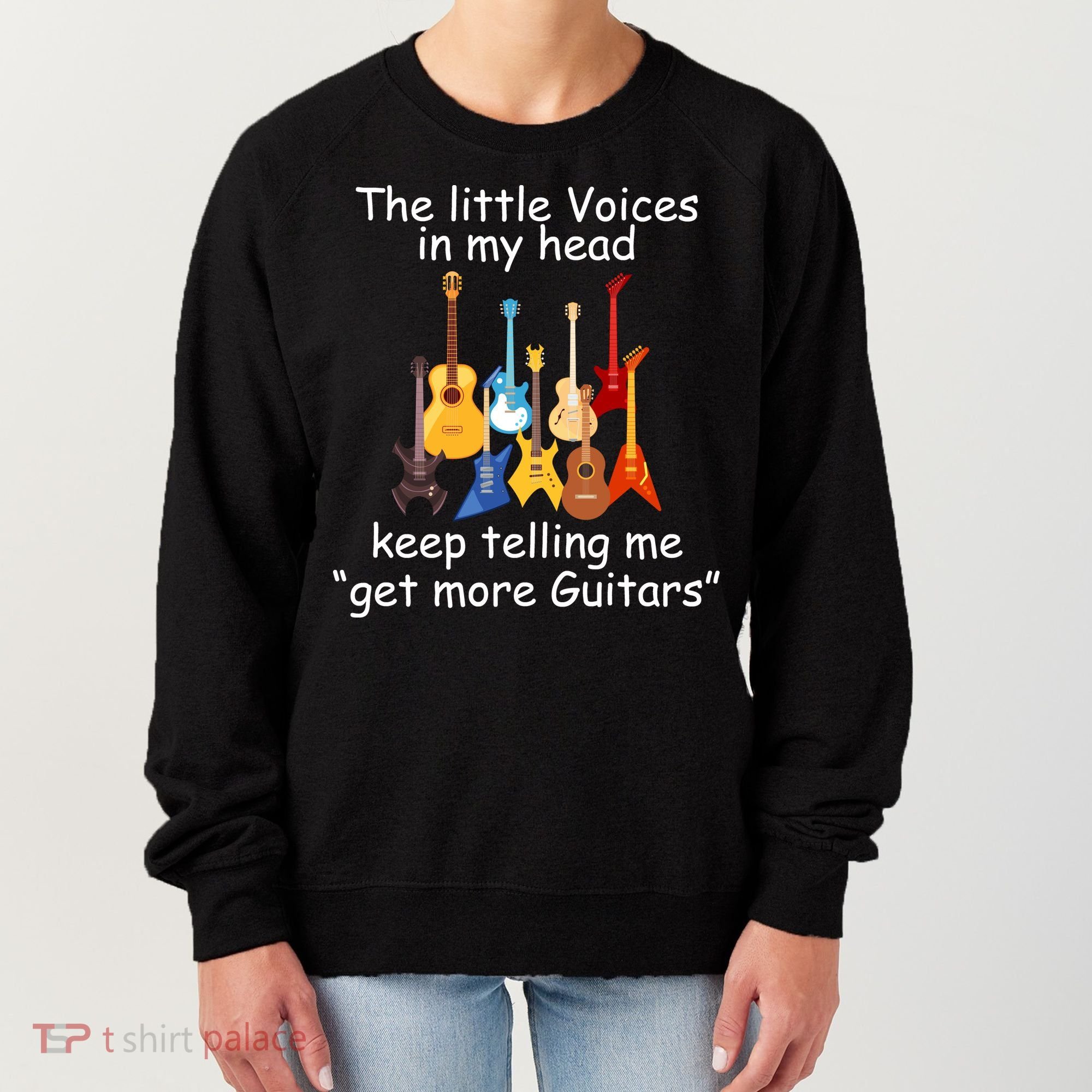The Little Voices In My Head Say Get More Guitars Women's Sweatshirt