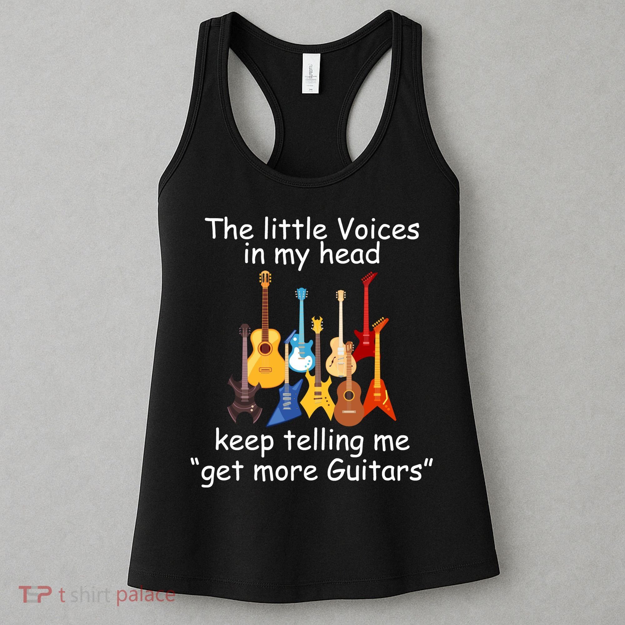 The Little Voices In My Head Say Get More Guitars Women's Tank Top