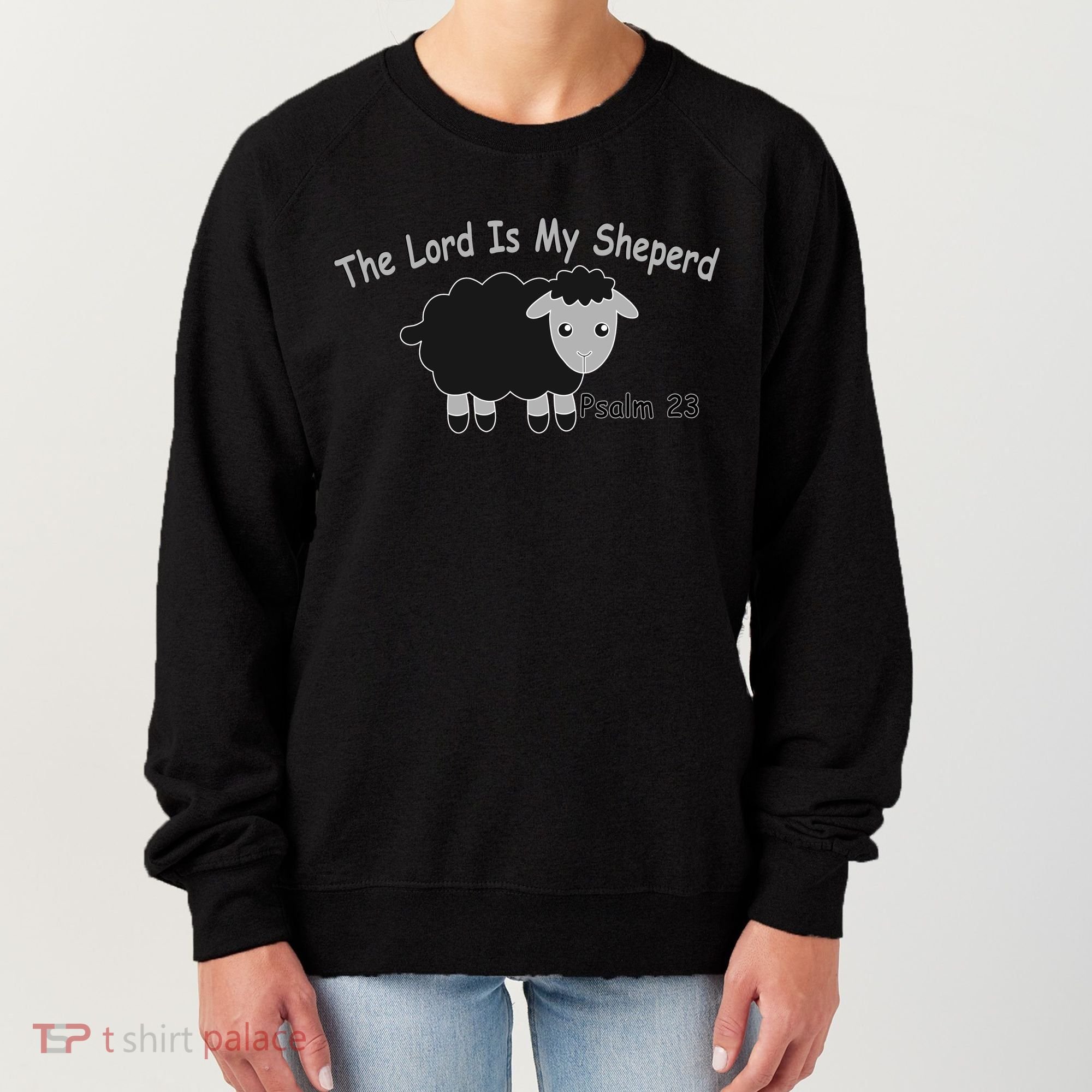 The Lord Is My Shepherd Women's Sweatshirt