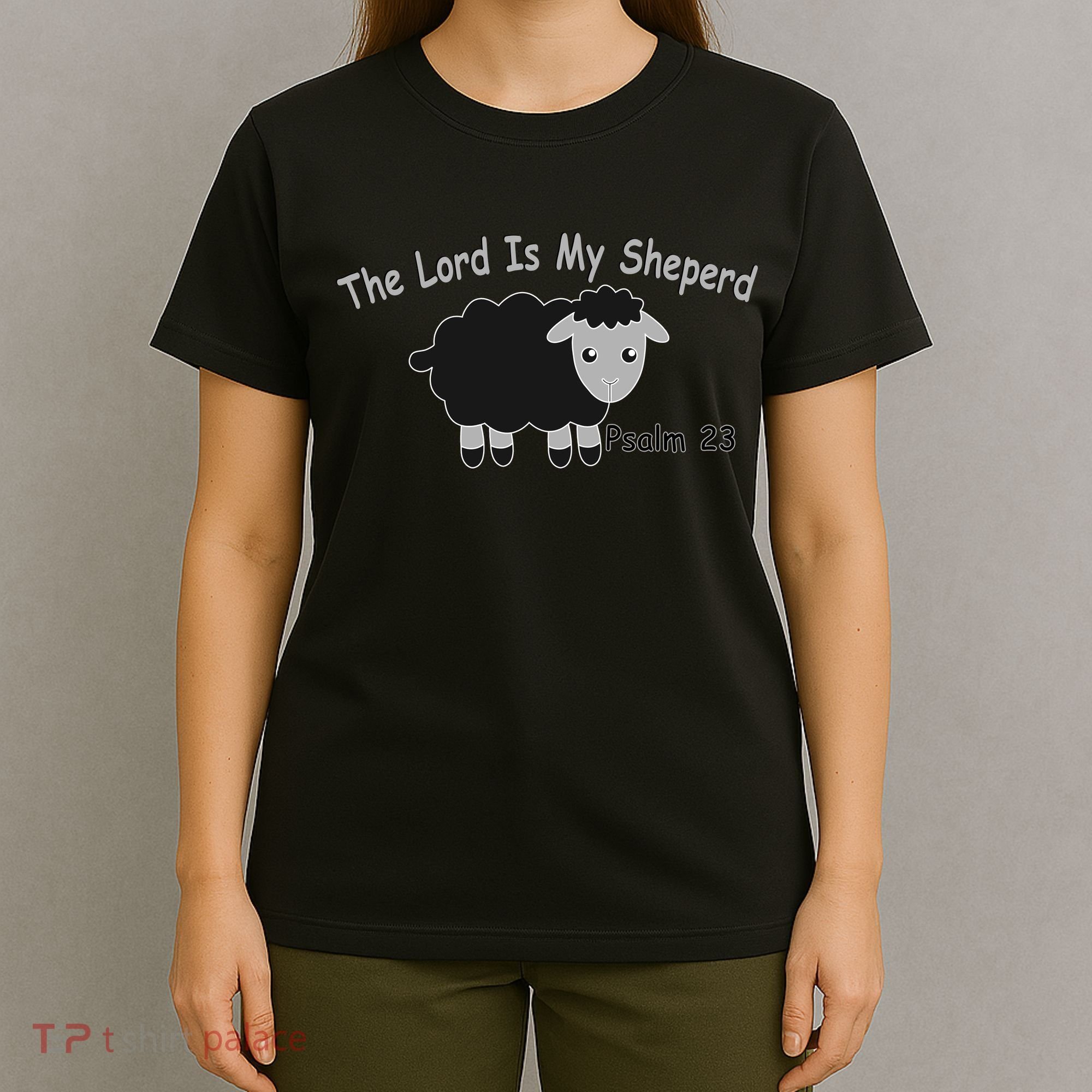 The Lord Is My Shepherd T-Shirt