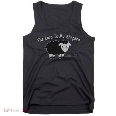 The Lord Is My Shepherd Tank Top