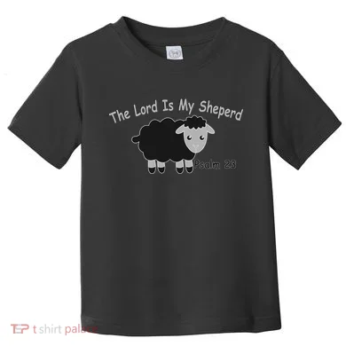 The Lord Is My Shepherd Toddler T-Shirt