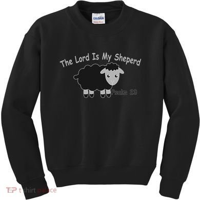 The Lord Is My Shepherd Kids Sweatshirt