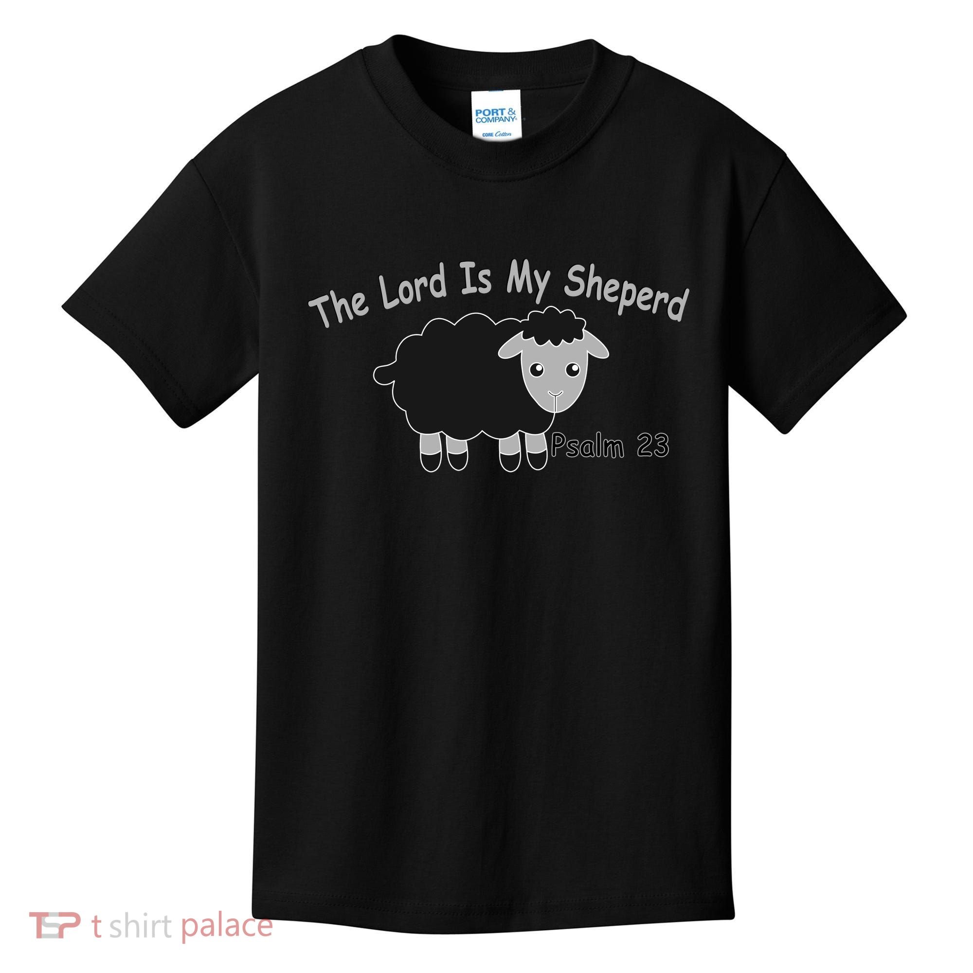 The Lord Is My Shepherd Kids T-Shirt