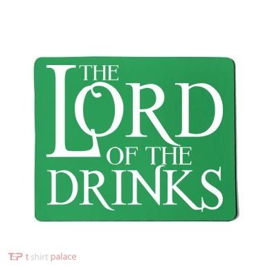 The Lord of the Drinks Mousepad