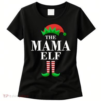 The Mama Elf Family Matching Christmas Women's T-Shirt