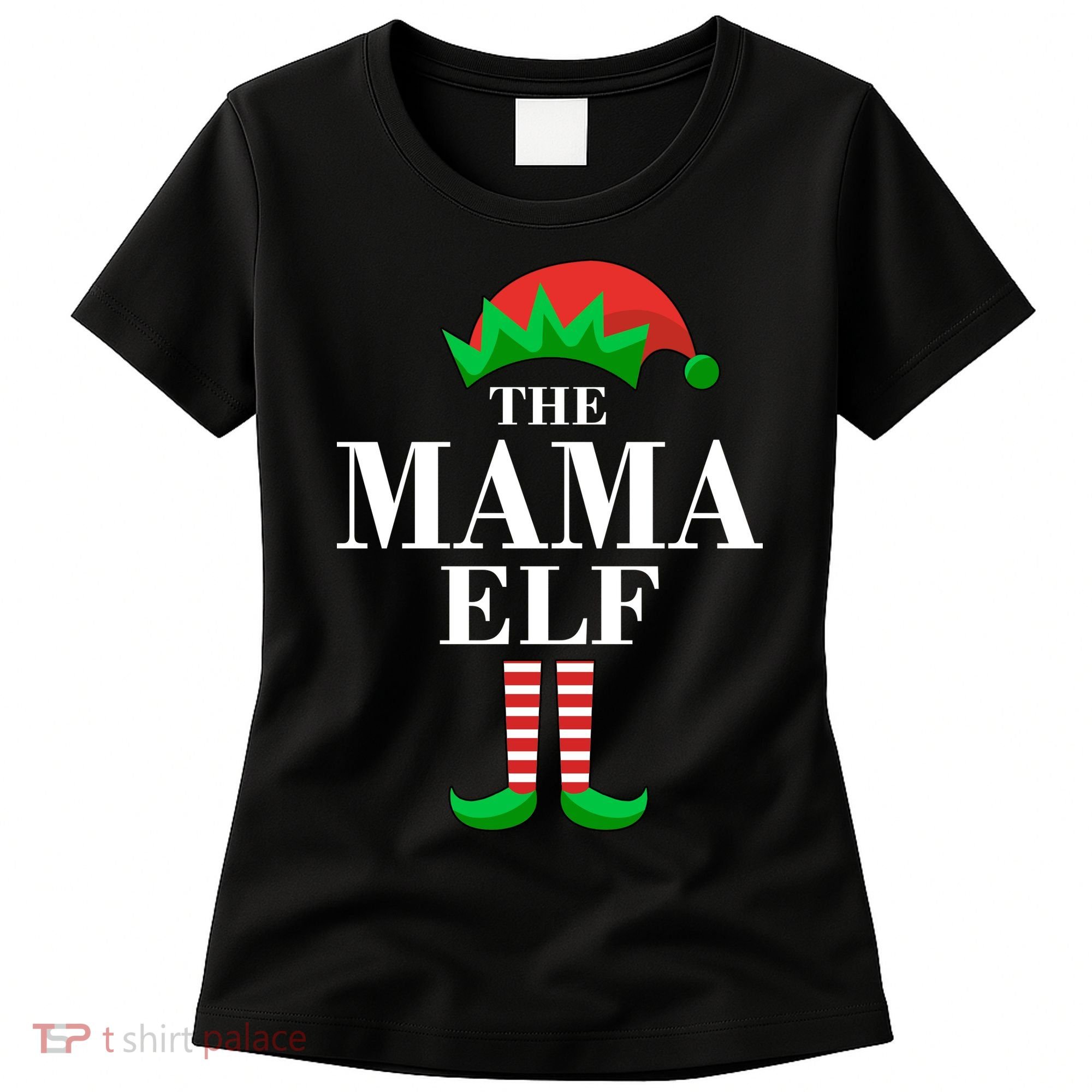 The Mama Elf Family Matching Christmas Women's T-Shirt