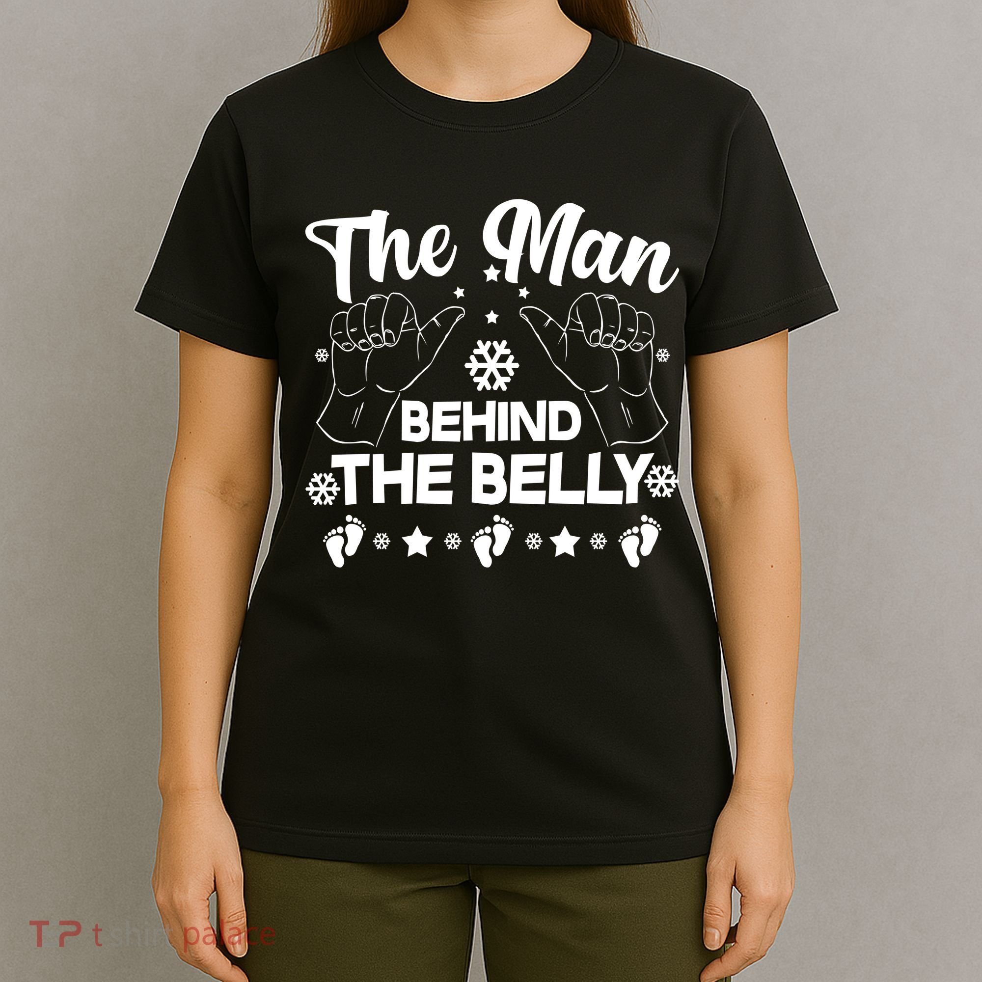The Man Behind The Belly New Dad T-Shirt