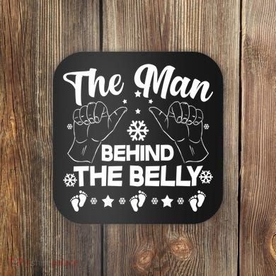 The Man Behind The Belly New Dad Coaster