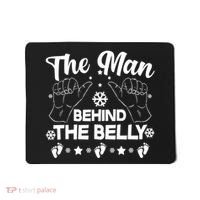 The Man Behind The Belly New Dad Mousepad thumb 0