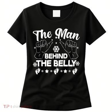 The Man Behind The Belly New Dad Women's T-Shirt