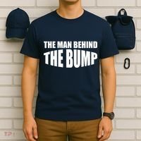 The Man Behind the Bump Pregnant Wife Daddy T-Shirt thumb 6