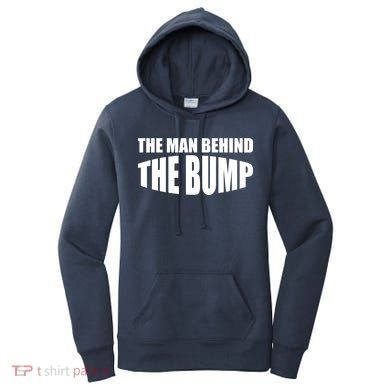 The Man Behind the Bump Pregnant Wife Daddy Women's Hoodie