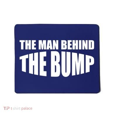 The Man Behind the Bump Pregnant Wife Daddy Mousepad
