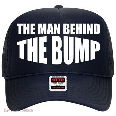 The Man Behind the Bump Pregnant Wife Daddy Hat