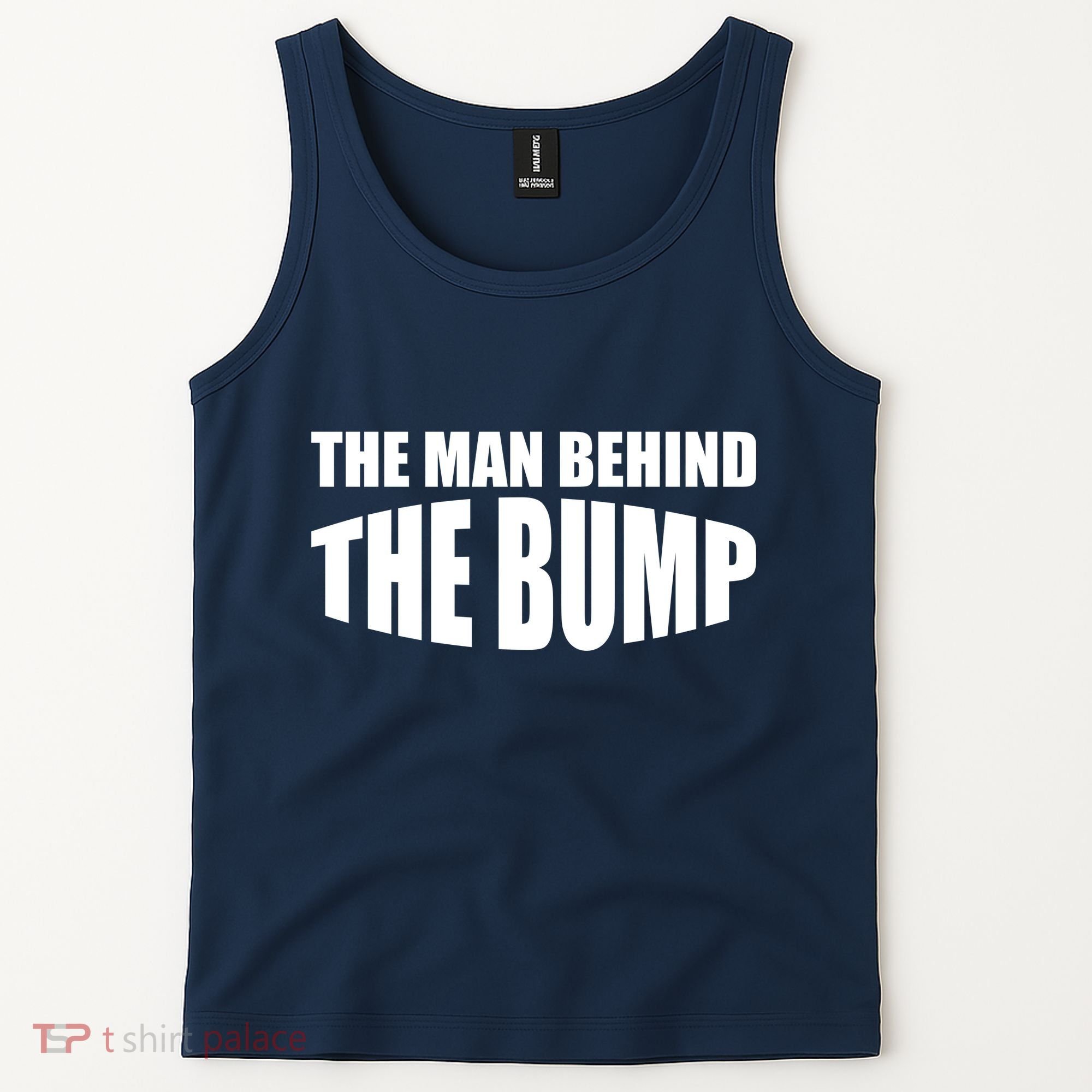 The Man Behind the Bump Pregnant Wife Daddy Tank Top