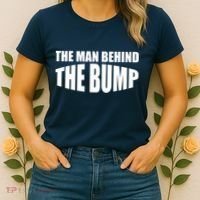 The Man Behind the Bump Pregnant Wife Daddy Women's T-Shirt thumb 2