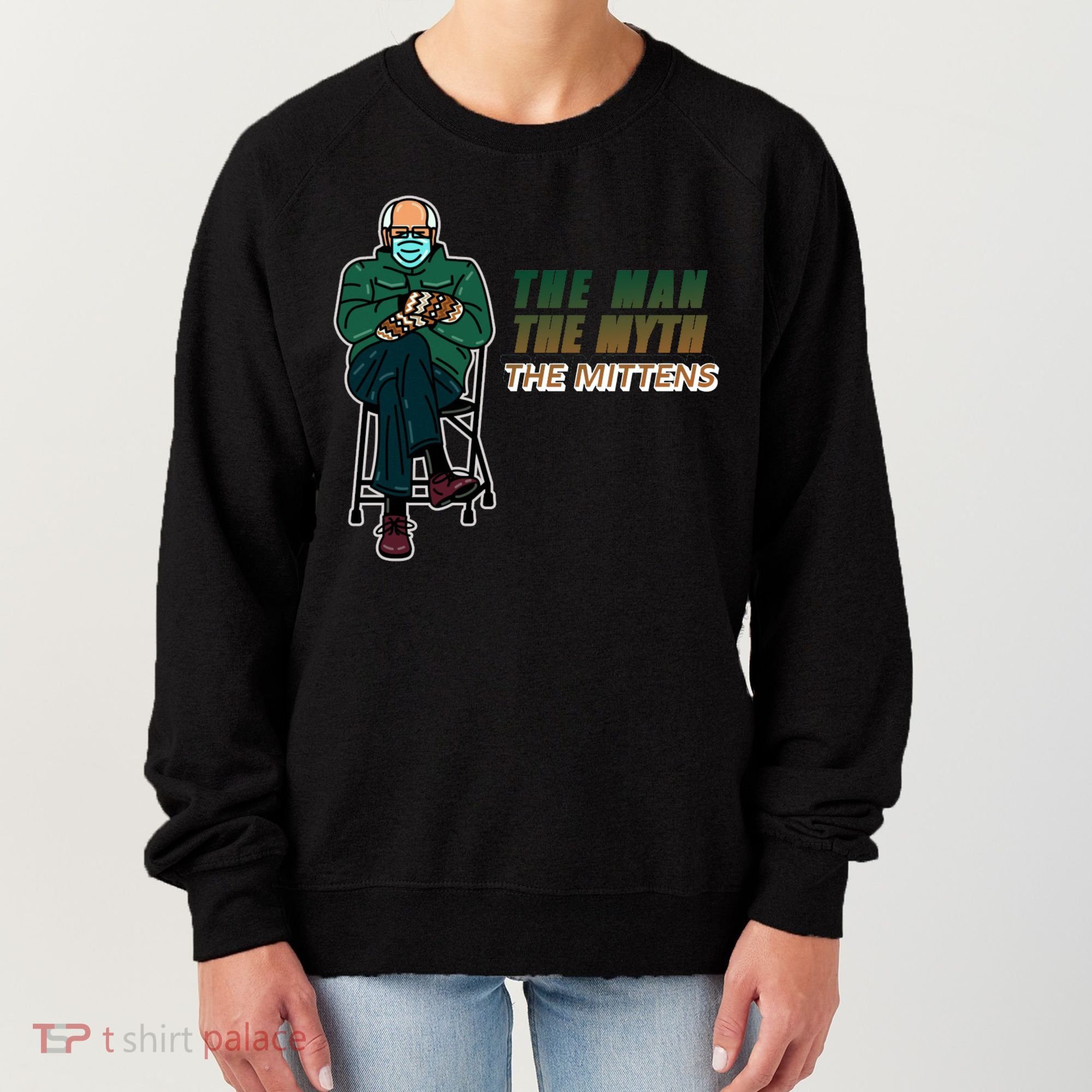 The Man Myth The Mittens Bernie Sanders Women's Sweatshirt