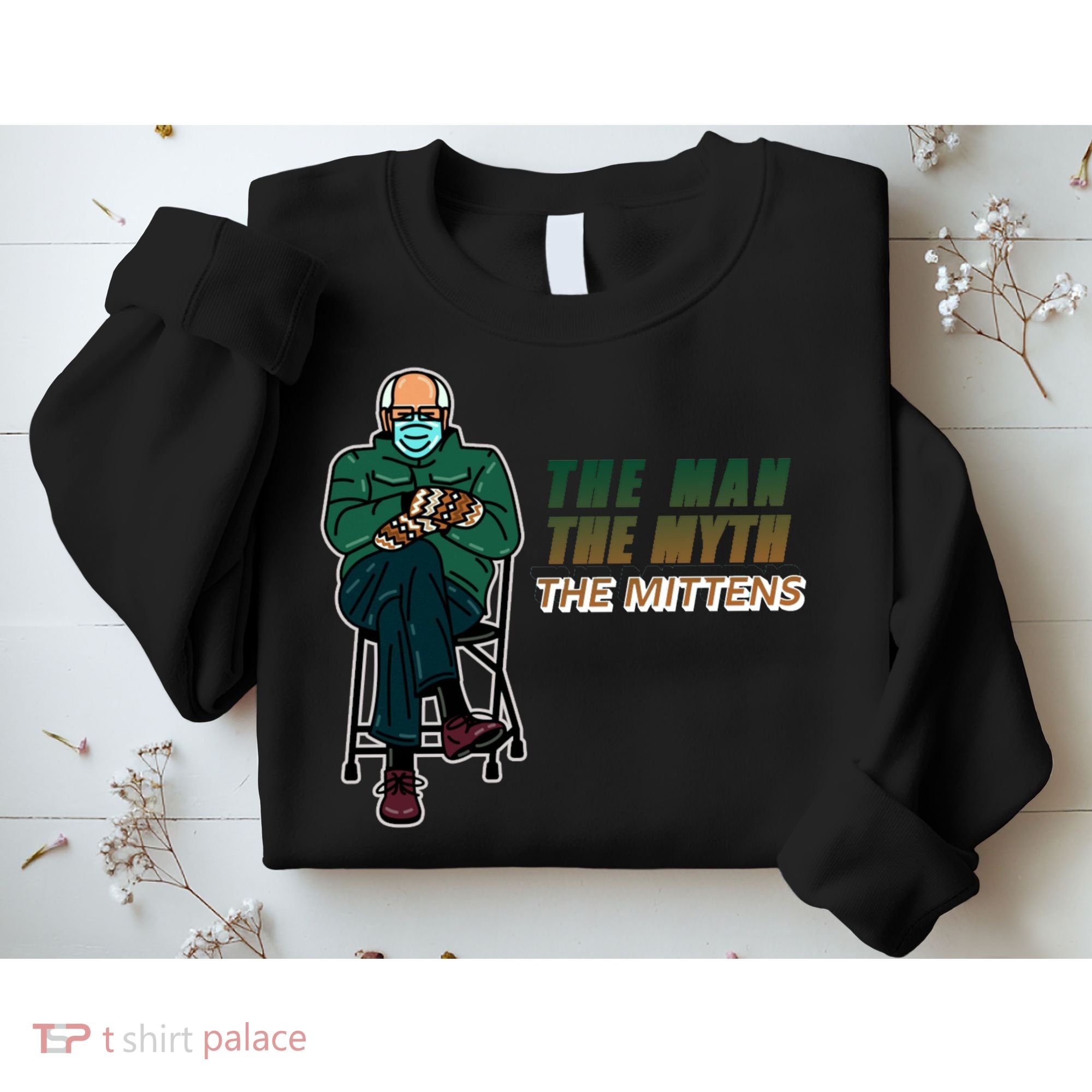 The Man Myth The Mittens Bernie Sanders Sweatshirt