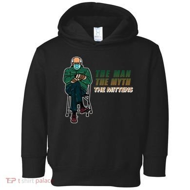 The Man Myth The Mittens Bernie Sanders Toddler Hoodie