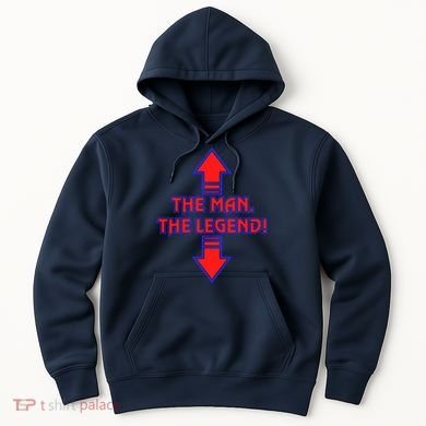 The Man The Legend Dirty Funny Hoodie