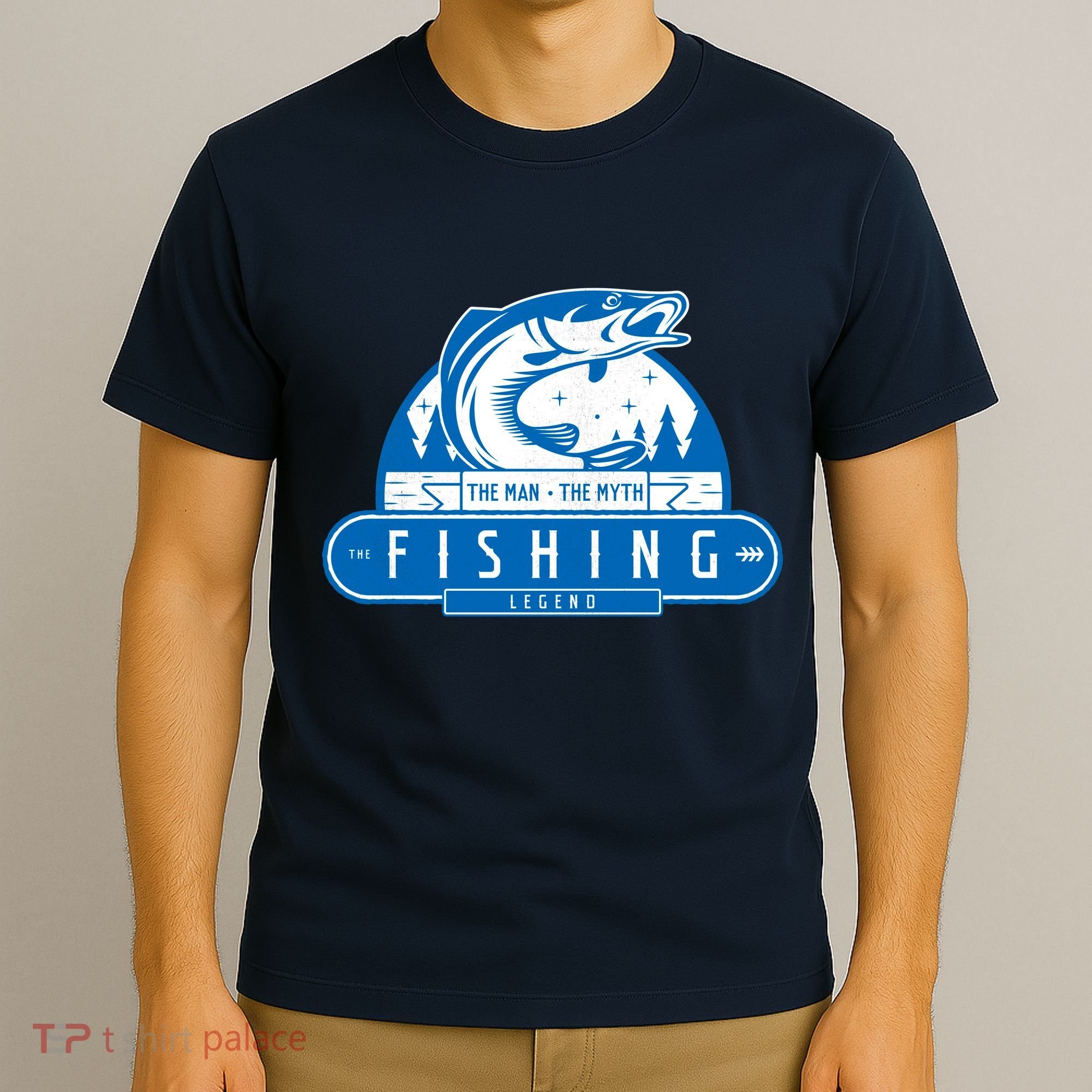 The Man The Myth The Fishing Legend T-Shirt