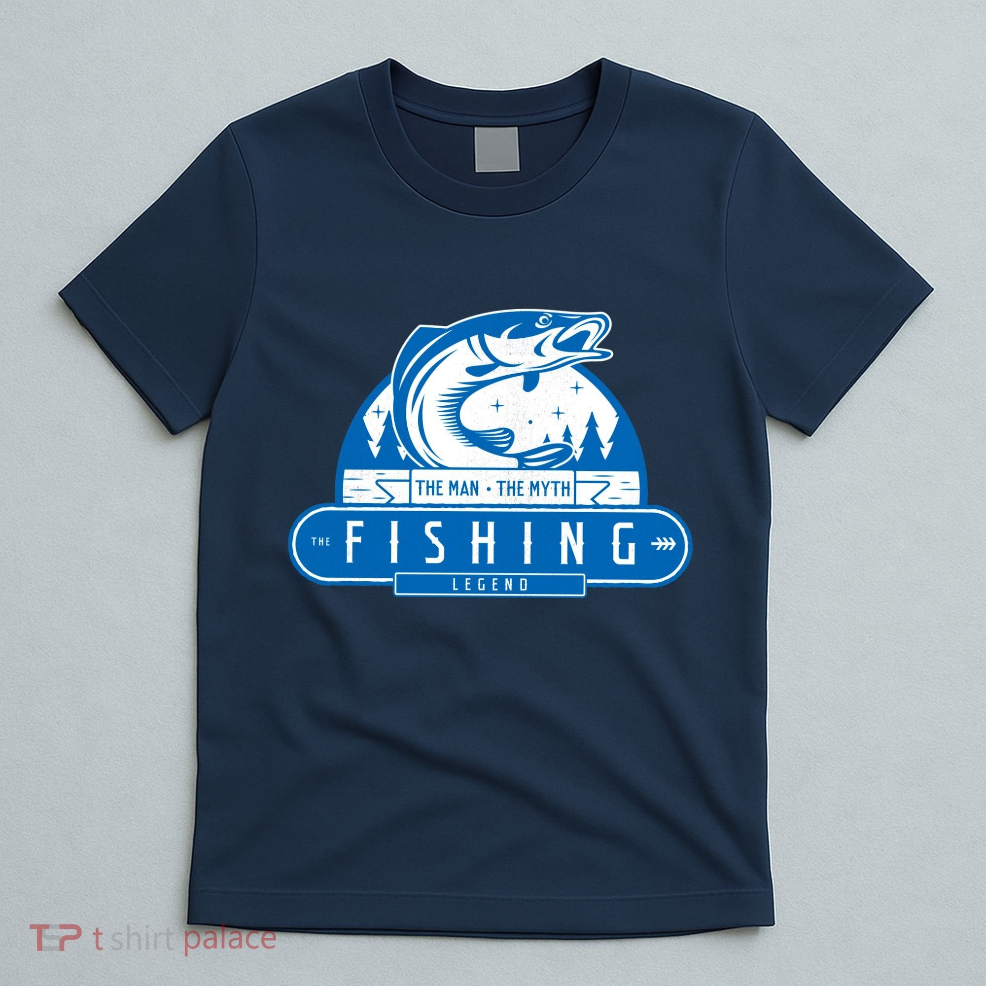 The Man The Myth The Fishing Legend T-Shirt