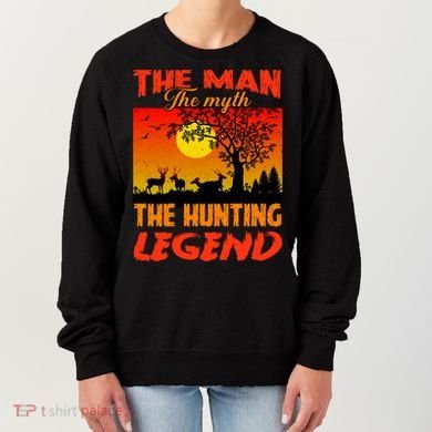 The Man The Myth The Hunting Legend Women's Sweatshirt