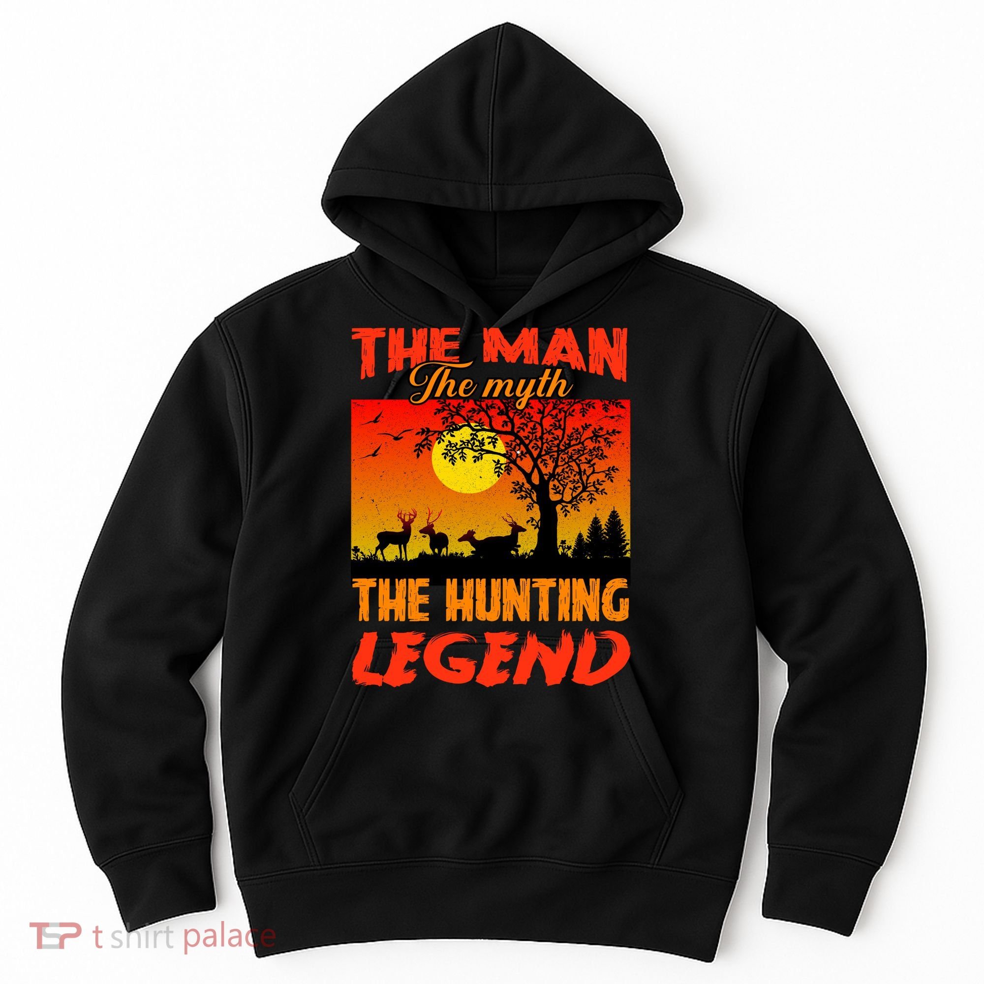 The Man The Myth The Hunting Legend Hoodie