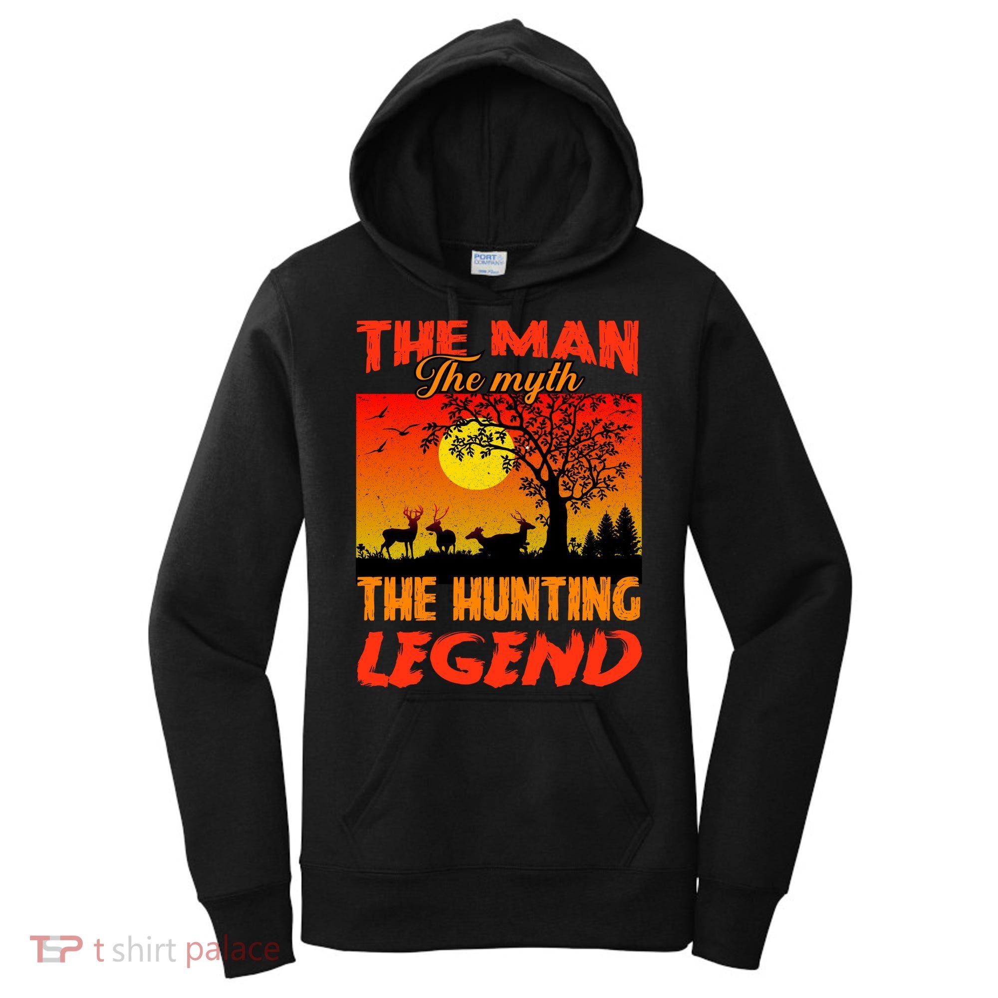The Man The Myth The Hunting Legend Women's Hoodie