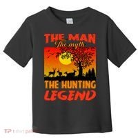 The Man The Myth The Hunting Legend Toddler T-Shirt thumb 0