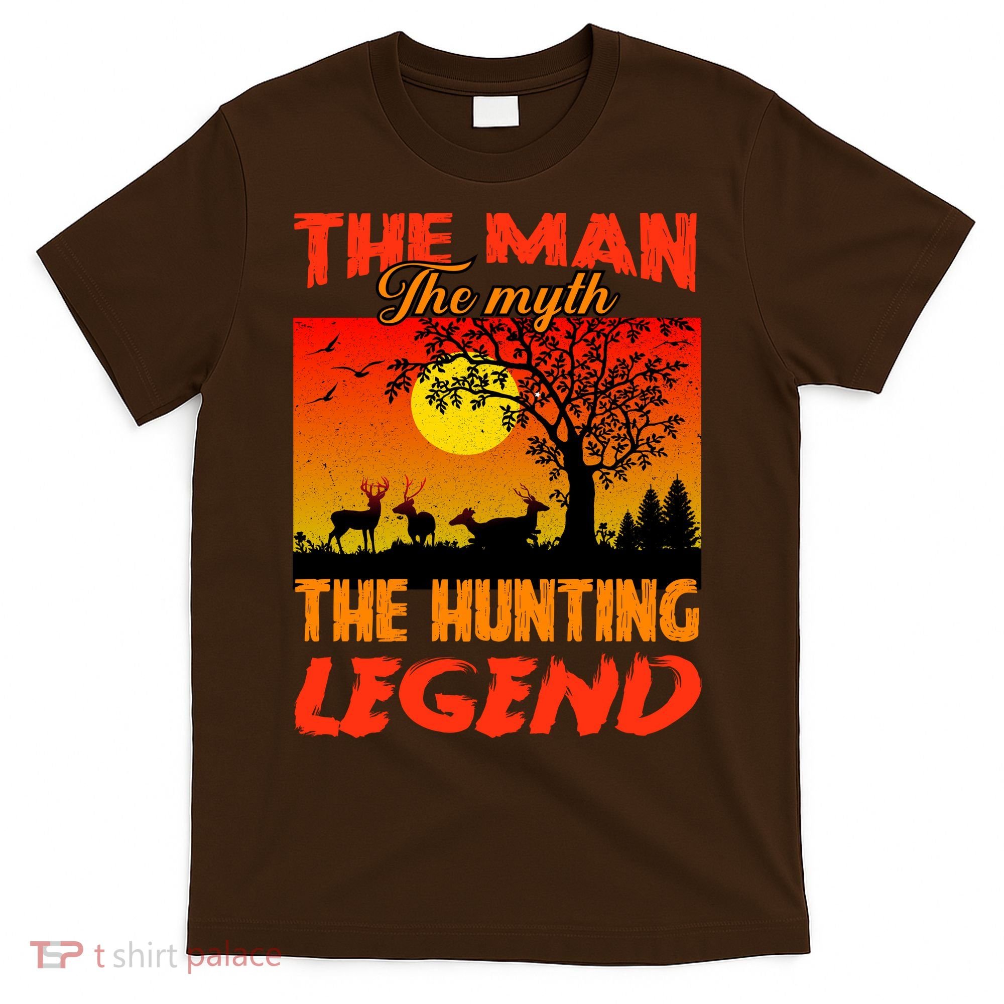 The Man The Myth The Hunting Legend T-Shirt