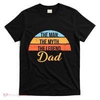 The Man The Myth The Legend Dad T-Shirt thumb 0