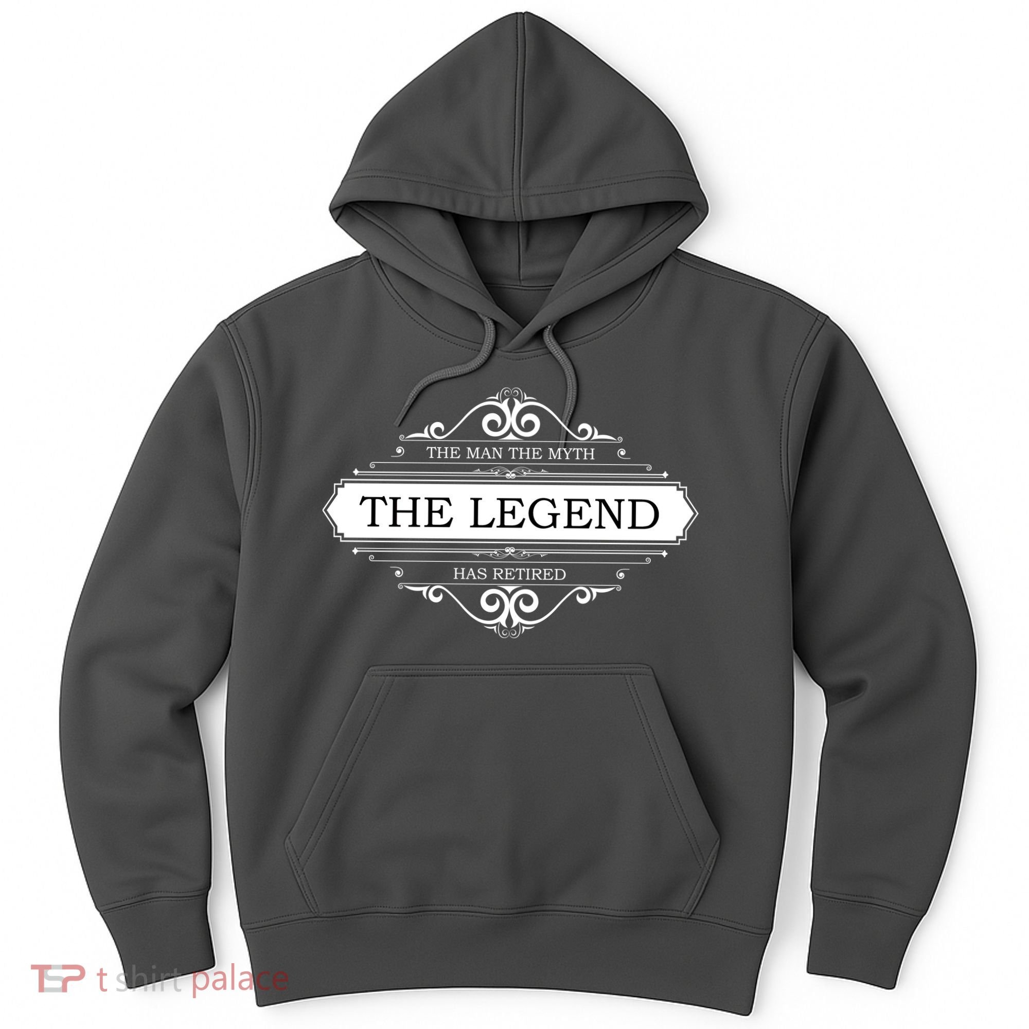The Man The Myth The Legend Has Retired Hoodie