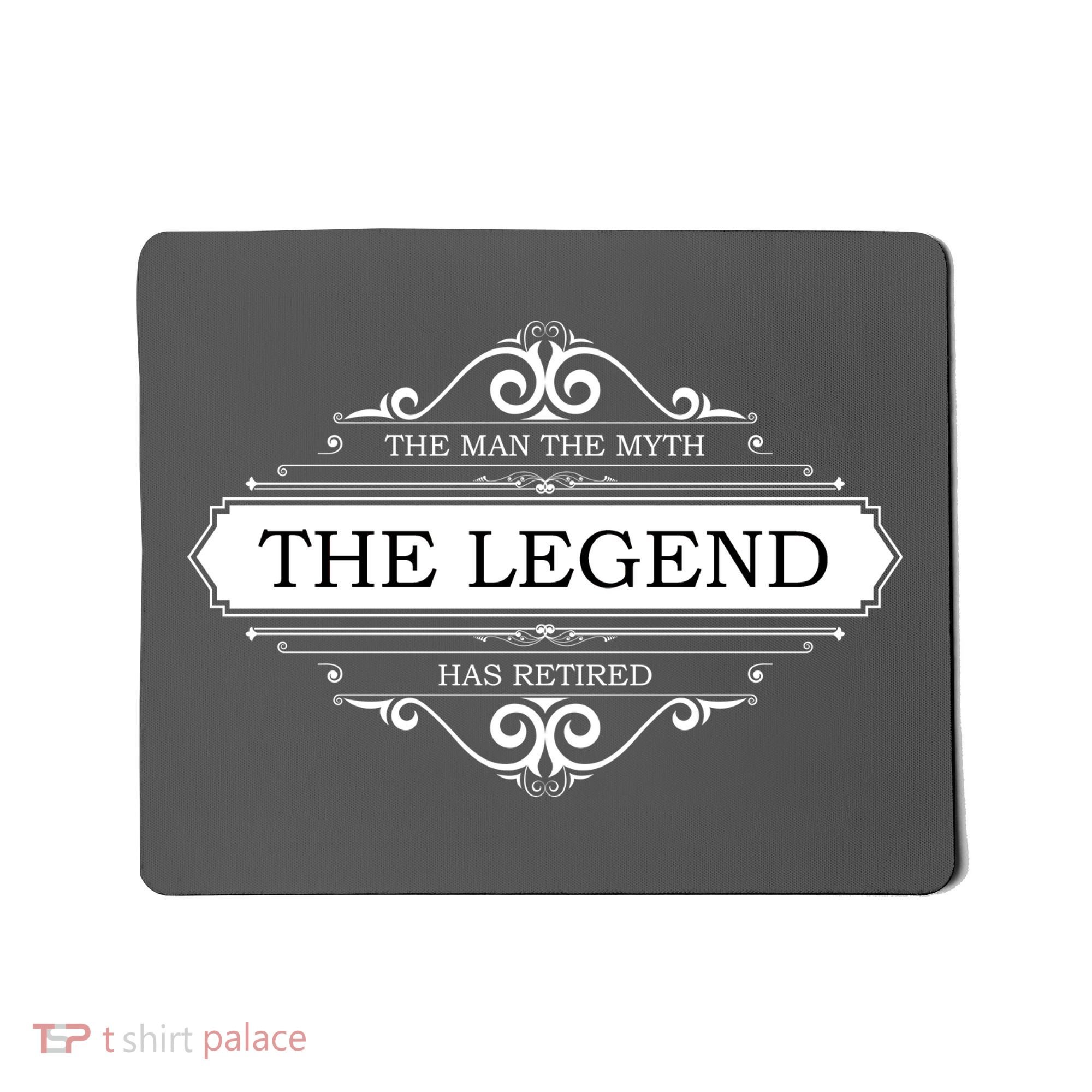 The Man The Myth The Legend Has Retired Mousepad