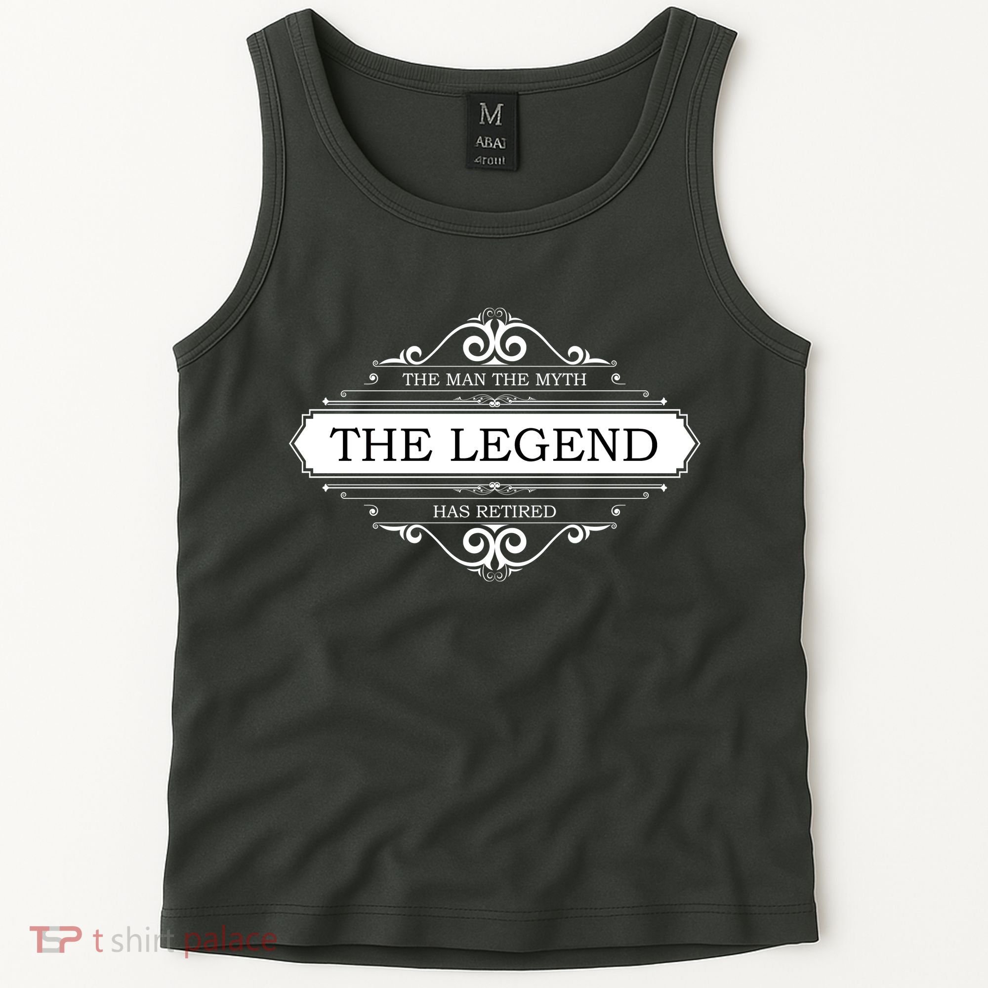 The Man The Myth The Legend Has Retired Tank Top