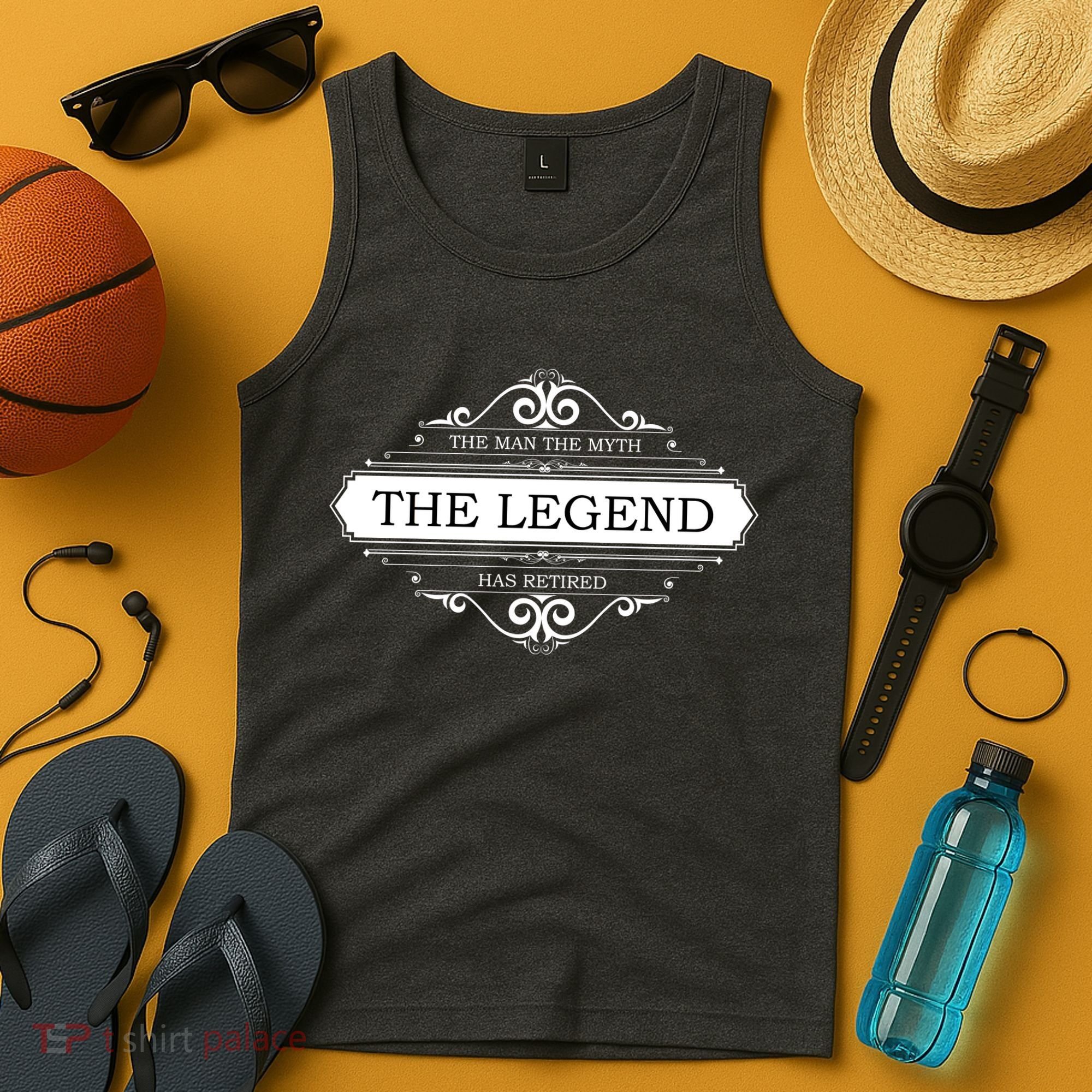 The Man The Myth The Legend Has Retired Tank Top