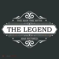 The Man The Myth The Legend Has Retired Women's T-Shirt thumb 6