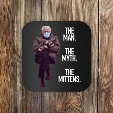 The Man The Myth The Mittens Bernie Meme Coaster