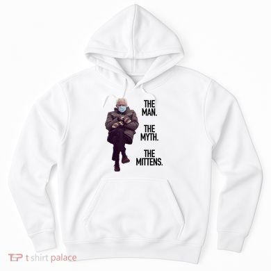 The Man The Myth The Mittens Bernie Meme Hoodie
